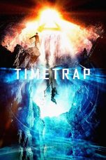 Time Trap (2017) BluRay 480p & 720p Watch & Download Full Movie