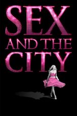 Sex and the City (2008) BluRay 480p & 720p HD Movie Download