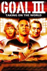 Goal! III (2009) BluRay 480p & 720p Free HD Movie Download