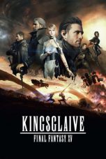 Kingsglaive Final Fantasy XV (2016) BluRay 480p & 720p Mkvking - Mkvking.com