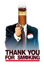 Thank You for Smoking (2005) WEBRip 480p, 720p & 1080p Mkvking - Mkvking.com
