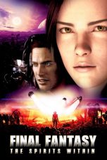 Final Fantasy: The Spirits Within (2001) BluRay 480p, 720p & 1080p Mkvking - Mkvking.com