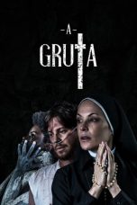 A Gruta (2020) WEBRip 480p, 720p & 1080p Mkvking - Mkvking.com