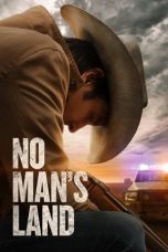 No Man's Land (2020) BluRay 480p, 720p & 1080p Mkvking - Mkvking.com