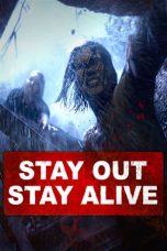 Stay Out Stay Alive (2019) WEBRip 480p, 720p & 1080p Mkvking - Mkvking.com