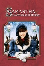 Samantha: An American Girl Holiday (2004) WEBRip 480p, 720p & 1080p Mkvking - Mkvking.com