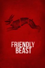 Friendly Beast (2017) WEBRip 480p, 720p & 1080p Mkvking - Mkvking.com
