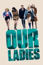 Our Ladies (2019) BluRay 480p, 720p & 1080p Mkvking - Mkvking.com