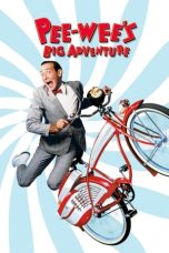 Pee-wee’s Big Adventure (1985) BluRay 480p, 720p & 1080p Mkvking - Mkvking.com