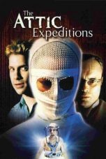 The Attic Expeditions (2001) BluRay 480p, 720p & 1080p Mkvking - Mkvking.com