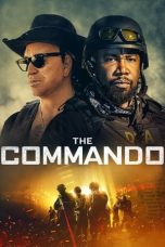 The Commando (2022) WEB-DL 480p, 720p & 1080p Mkvking - Mkvking.com