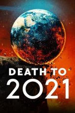 Death to 2021 (2021) WEBRip 480p, 720p & 1080p Mkvking - Mkvking.com