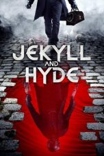 Jekyll and Hyde (2021) WEBRip 480p, 720p & 1080p Mkvking - Mkvking.com