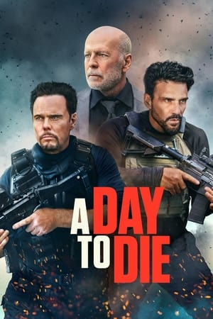 Movie: A Day to Die (2022) | MP4 DOWNLOAD Index Links