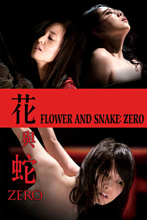 Movie: Flower & Snake: Zero (2014) | MP4 DOWNLOAD Index Links